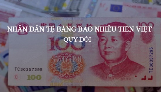 1 tệ bằng bao nhiêu tiền Việt Nam đồng